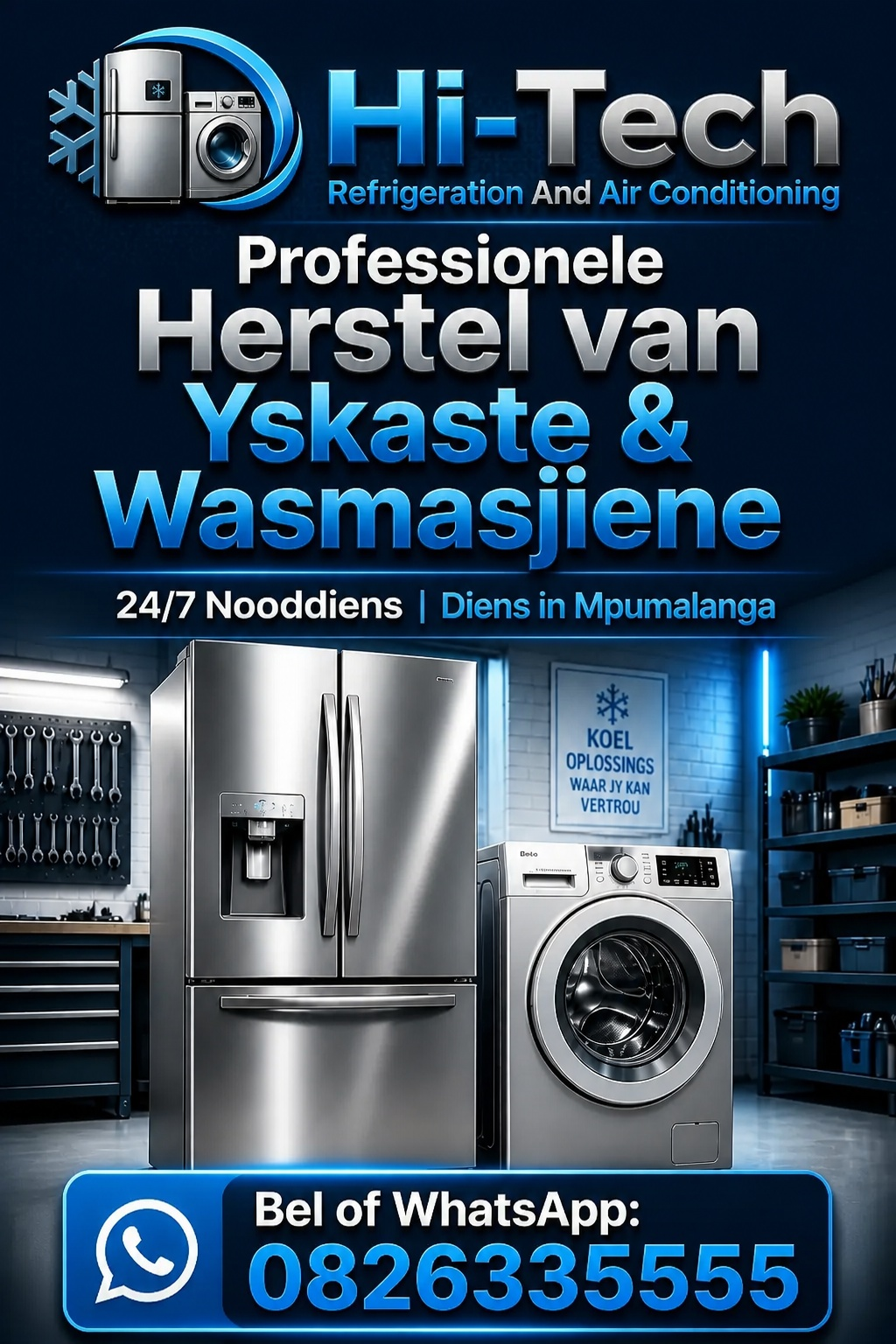 Hi-Tech Afrikaanse pamflet: fridge and washing machine repairs, 24/7 emergency service in Mpumalanga, call or WhatsApp 082 633 5555